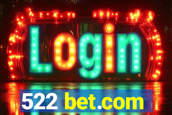 522 bet.com